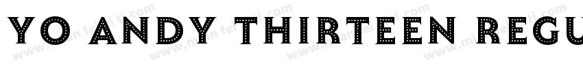 Yo Andy Thirteen Regular字体转换